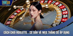 Cách Chơi Roulette
