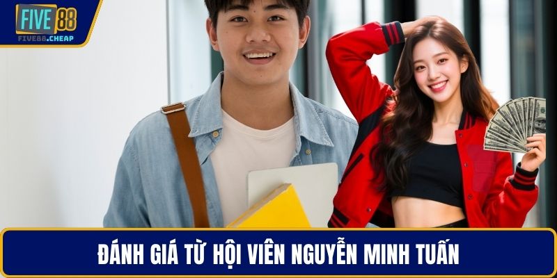Đánh giá từ hội viên Nguyễn Minh Tuấn